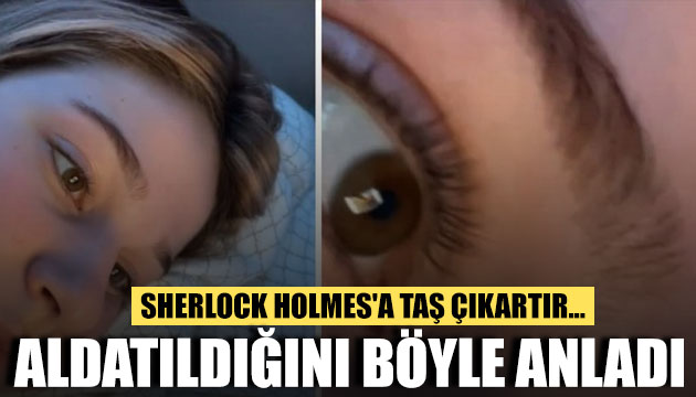 Sherlock Holmes a taş çıkartır... Aldatıldığını böyle anladı