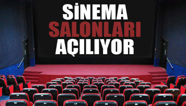 Sinema salonları açılıyor