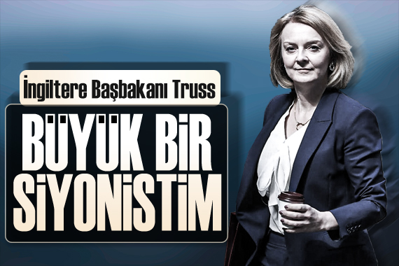 İngiltere Başbakanı Truss tan dikkat çeken açıklama!