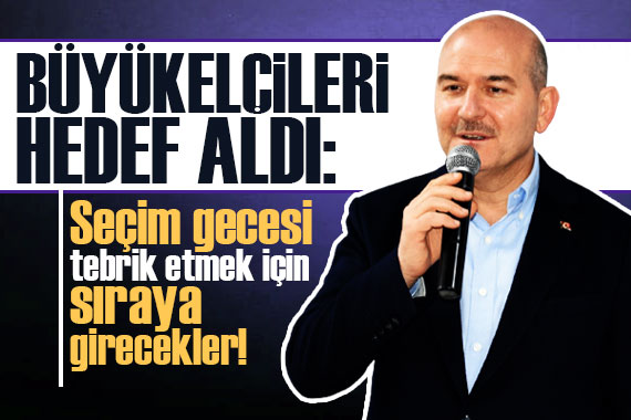 Süleyman Soylu: Erdoğan ı tebrik etmek için sıraya girecekler!