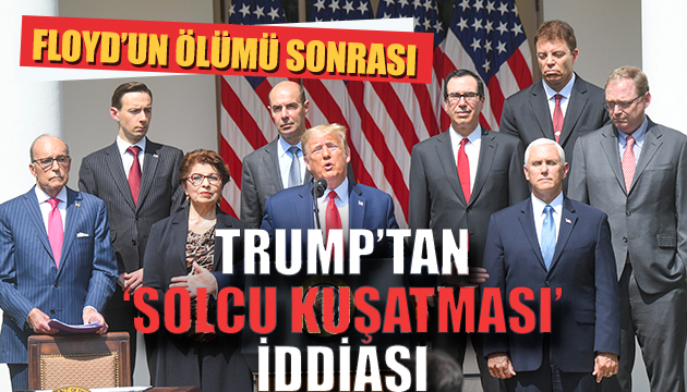 Trump tan  solcu kuşatması  iddiası