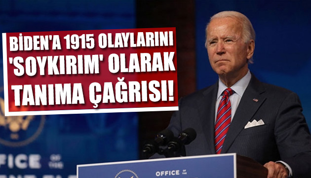 Biden a 1915 olaylarını  soykırım  olarak tanıma çağrısı