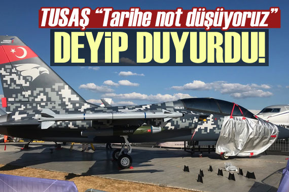 TUSAŞ,  Tarihe not düşüyoruz  deyip duyurdu!