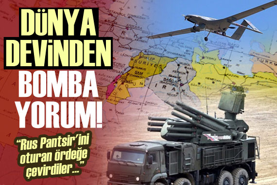 Dünya devinden bomba yorum: Rus Pantsir ini  oturan ördeğe çevirdiler!