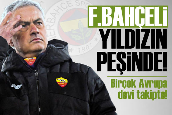 Jose Mourinho, F.Bahçeli genç yıldızın peşinde!