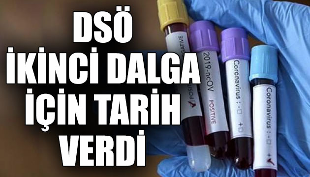 DSÖ, ikinci dalga için tarih verdi