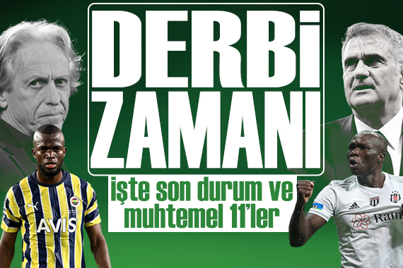 Süper Lig de derbi günü: İşte muhtemel 11 ler