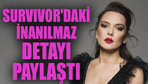 Demet Akalın, Survivor 2020 deki inanılmaz detayı paylaştı