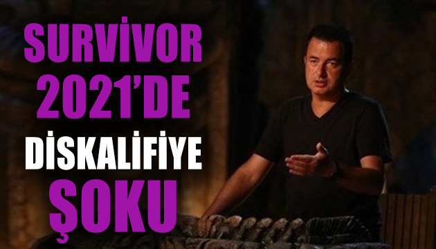 Survivor 2021’de diskalifiye şoku