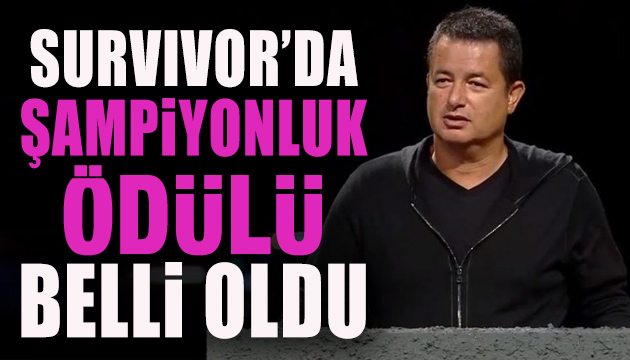 Survivor’da şampiyonluk ödülü belli oldu