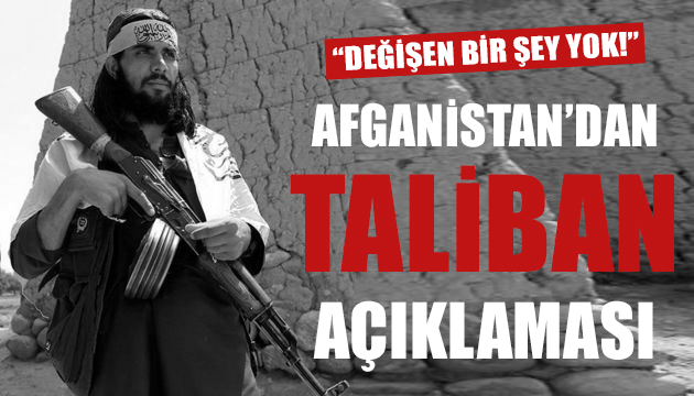 Afganistan dan Taliban açıklaması