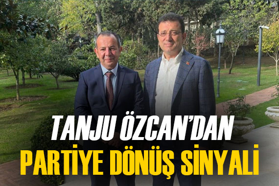 İmamoğlu ile buluşan Tanju Özcan dan CHP ye dönüş sinyali