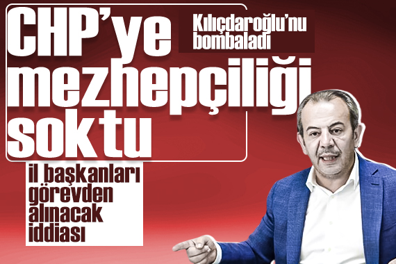 Tanju Özcan Kılıçdaroğlu nu adeta bombaladı: İl başkanları görevden alınacak iddiası