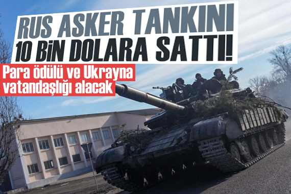 Rus asker, 10 bin dolara tankını Ukrayna ya sattı!