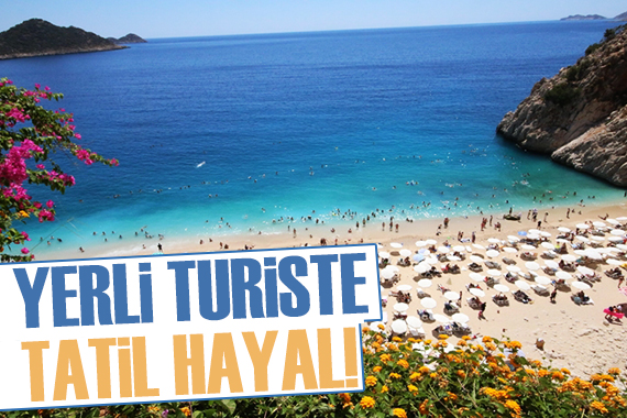 Vatandaşa tatil hayal: 4 kişilik ailenin tatil masrafı 50-70 bin TL