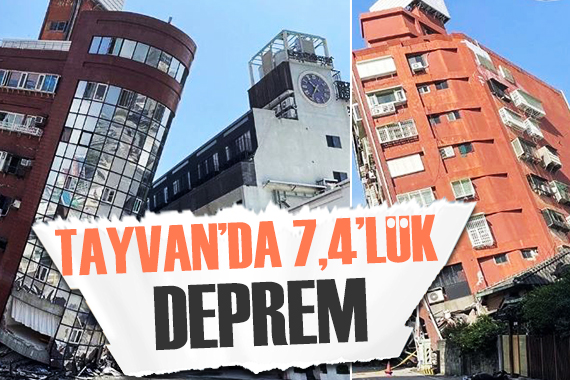 Tayvan da 7,4 büyüklüğünde deprem