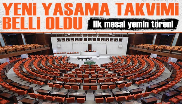 Yeni yasama takvimi belli oldu! TBMM'nin ilk mesaisi yemin töreni olacak