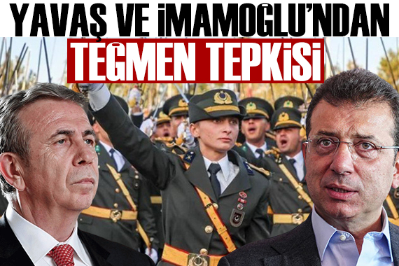 Mansur Yavaş ve Ekrem İmamoğlu ndan teğmen tepkisi