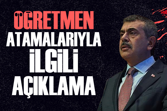 Bakan Tekin den öğretmen atamalarıyla ilgili açıklama