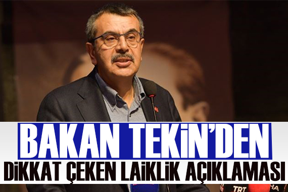 Bakan Tekin den laiklik sözleri