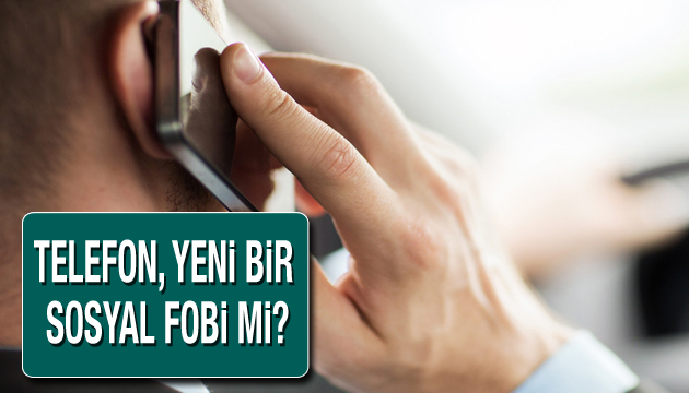 Telefon, yeni bir sosyal fobi mi?