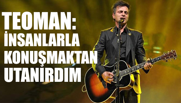 Teoman dan samimi açıklamalar