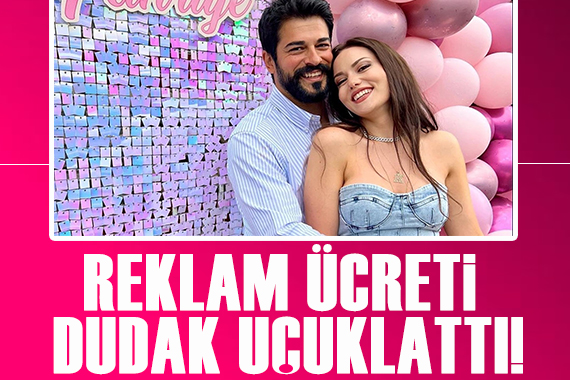 Fahriye Evcen ile Burak Özçivit in reklam ücreti dudak uçuklattı