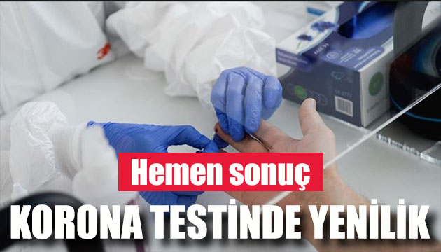 Korona testinde yeni dönem