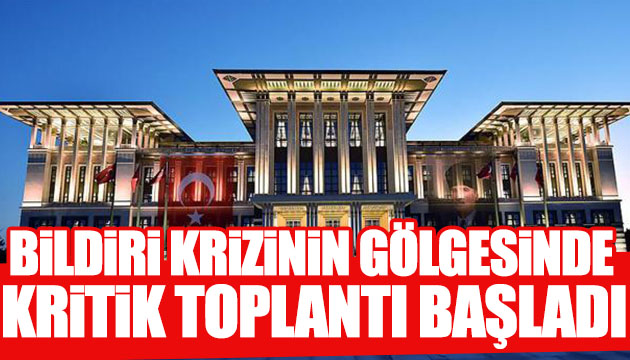 Kritik toplantı başladı