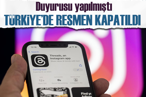 Threads Türkiye de kullanıma kapatıldı