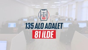 'Alo Adalet 135', tüm adliyelerde hizmete sunuldu