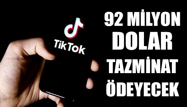 TikTok 92 milyon dolar tazminat ödeyecek!