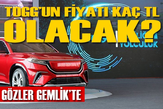 TOGG banttan iniyor! Fiyatı kaç TL olacak?