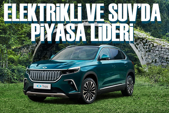 Togg, elektrikli ve SUV segmentinin lideri oldu