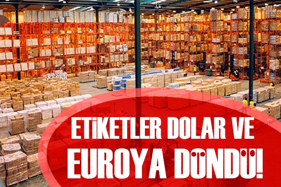 Etiketler döviz olarak değiştirildi!