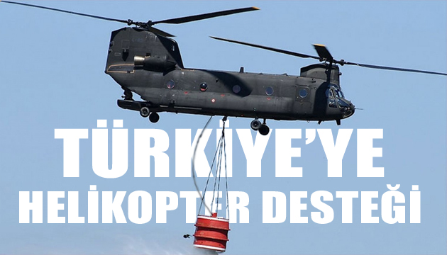 ABD den Türkiye ye helikopter desteği