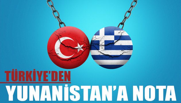 Türkiye den Yunanistan a nota