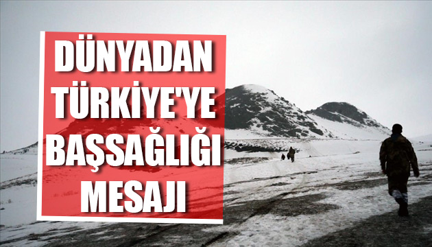 Dünyadan Türkiye ye başsağlığı mesajı