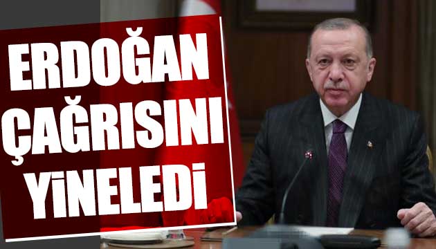 Erdoğan üyelik çağrısını tekrarladı