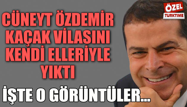 Turktime duyurmuştu: Cüneyt Özdemir, villasının kaçak bölümlerini yıktı