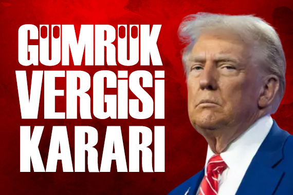 Trump ın gümrük vergileri resmen başlıyor