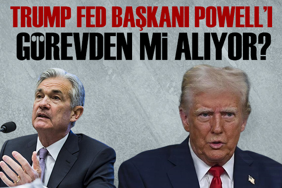 Trump tan Fed Başkanı açıklaması