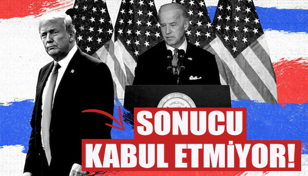 Trump seçim sonucunu kabul etmiyor!