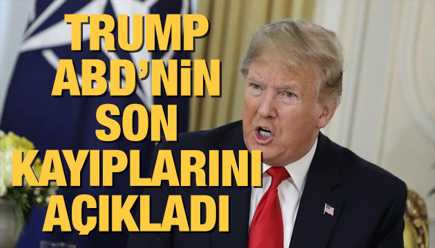 Trump korona virüs can kaybını güncelledi