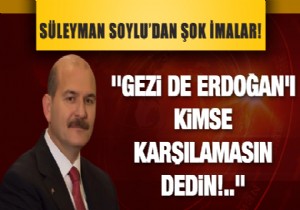 SOYLU'DAN GÜL'E ŞOK İMALAR!