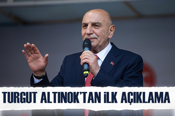 Turgut Altınok tan ilk açıklama