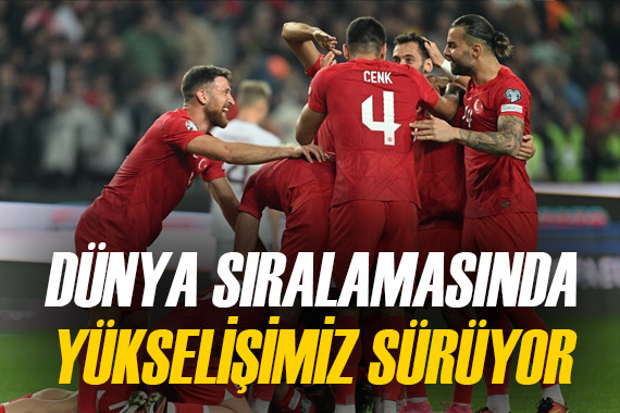 A Milli Futbol Takımı nın dünya sıralamasındaki yükselişi devam ediyor