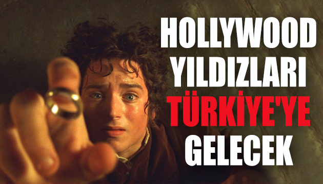 Hollywood yıldızları Türkiye ye gelecek