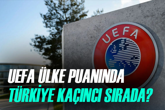 UEFA ülke puanındaki istikrarlı yükselişimiz sürüyor! İşte son durum