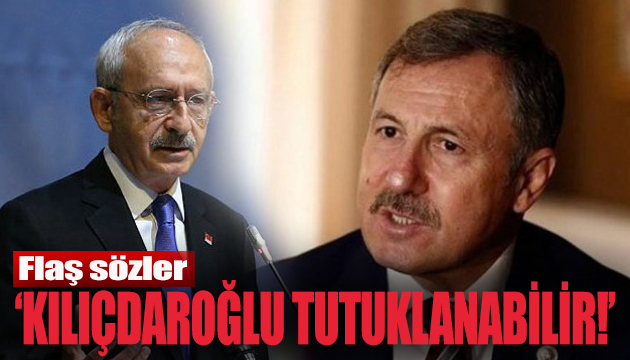  Sayın Kılıçdaroğlu tutuklanabilir 